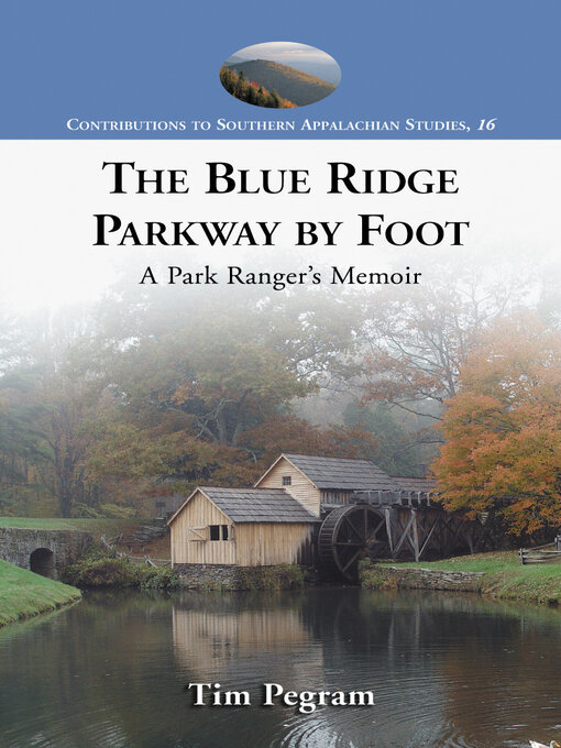 Title details for The Blue Ridge Parkway by Foot by Tim Pegram - Available